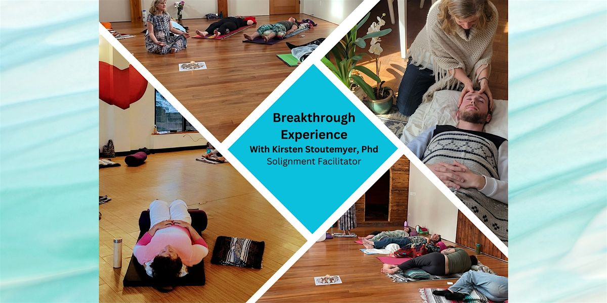 A Transformative Breath Breakthrough Experience