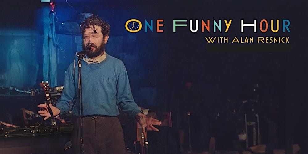 One Funny Hour with Alan Resnick