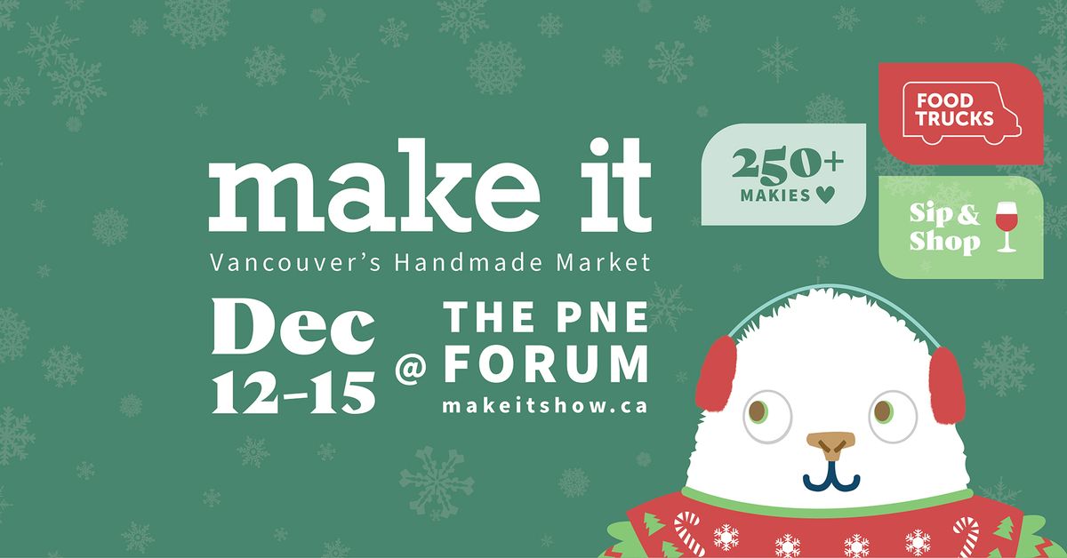 Make It Vancouver (Dec 12-15)