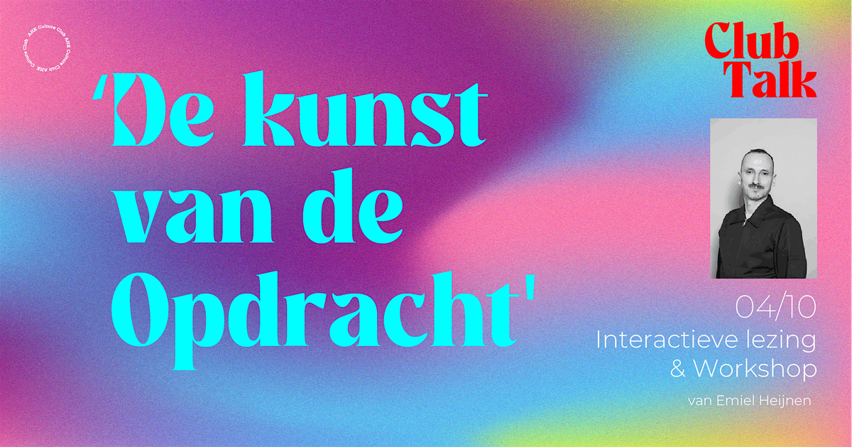 De Kunst van de Opdracht | Interactieve lezing en workshop | Emiel Heijnen