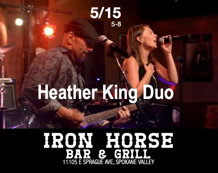 Heather King Duo at Iron Horse Spokane Valley