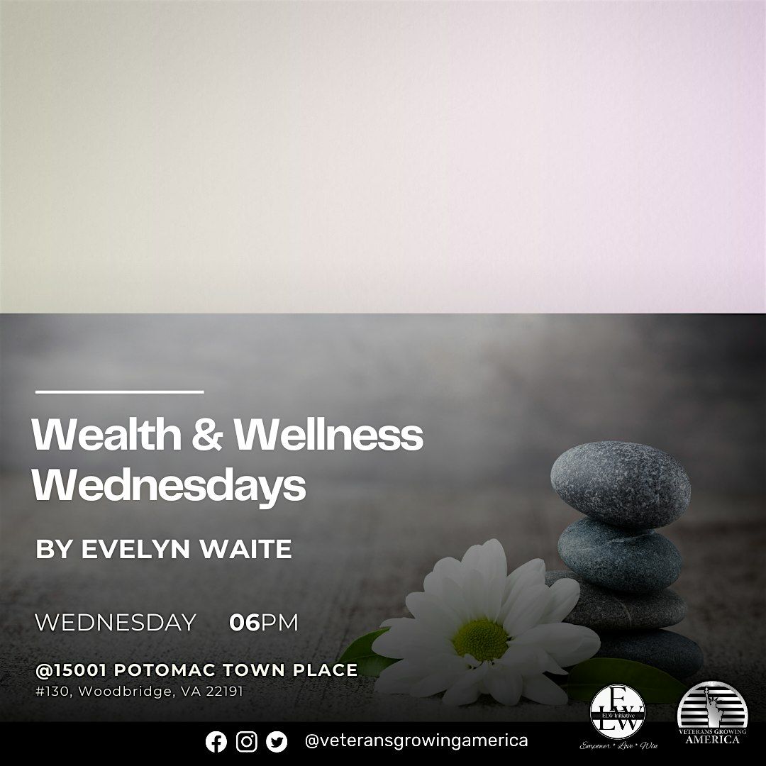 Wealth and Wellness Wednesdays