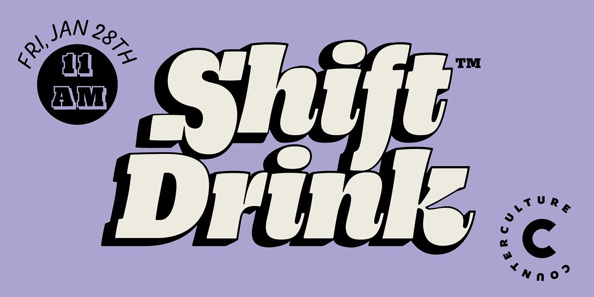 Shift Drink\u2122\ufe0f
