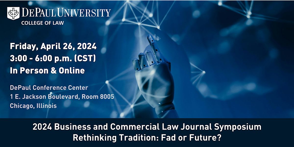 2024 DePaul BCLJ Symposium: Rethinking Tradition: Fad or Future?