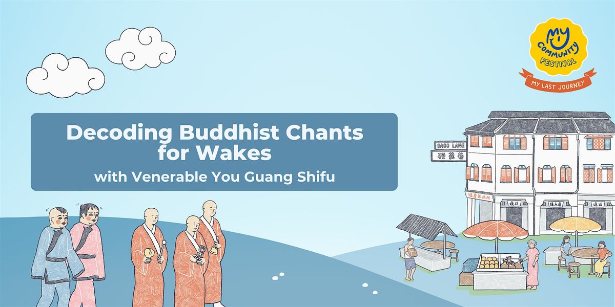 Decoding Buddhist Chants for Wakes with Shifu YouGuang