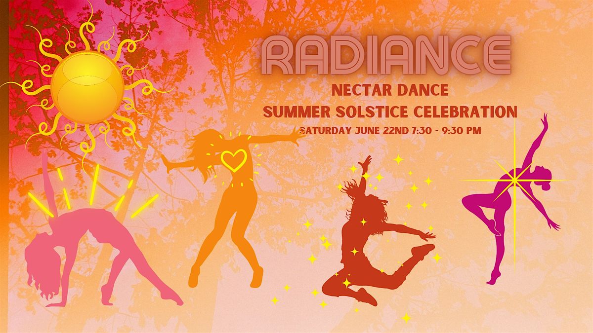 Nectar Eastside Freeform Dance: Radiance A Summer Solstice Celebration ...