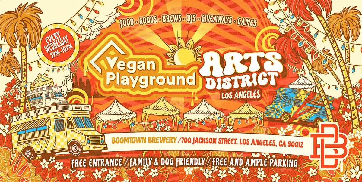 Vegan Playground LA Arts District - Boomtown Brewery - May 1,  2024