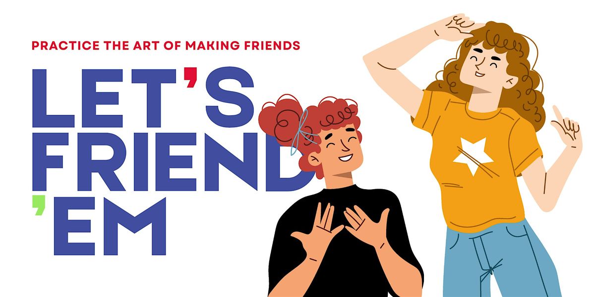 Let's Friend'em: Parents Building Friendships