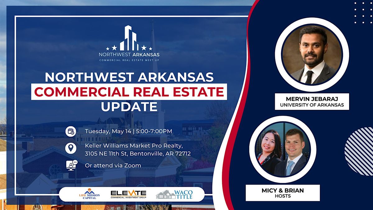 NWA CRE Meet Up: Northwest Arkansas Commercial Real Estate Update