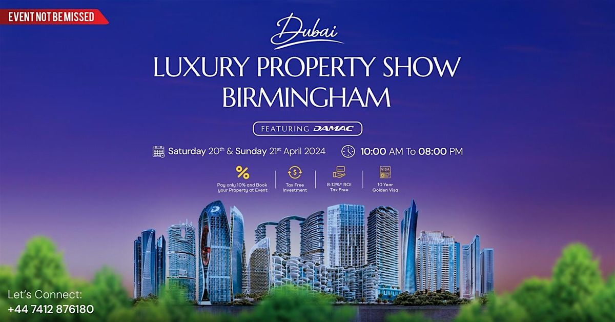 Dubai Property Show Bermingham - Featuring DAMAC