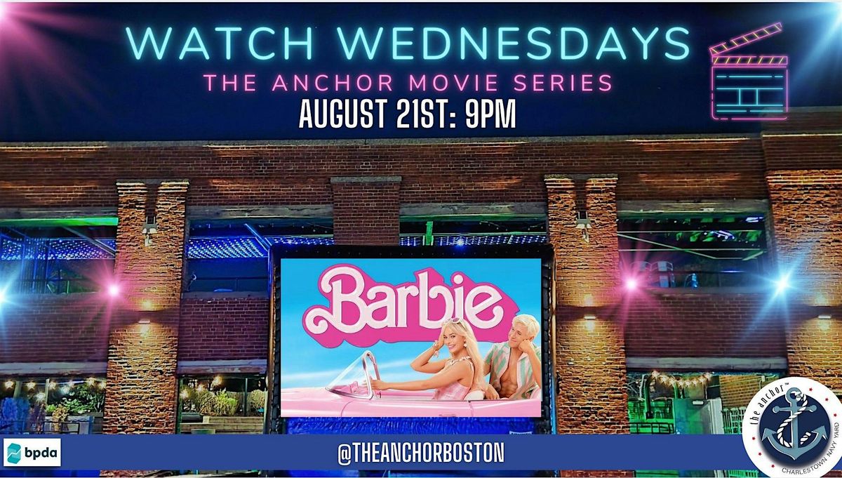 Watch Wednesdays- The Anchor Movie Series: Barbie