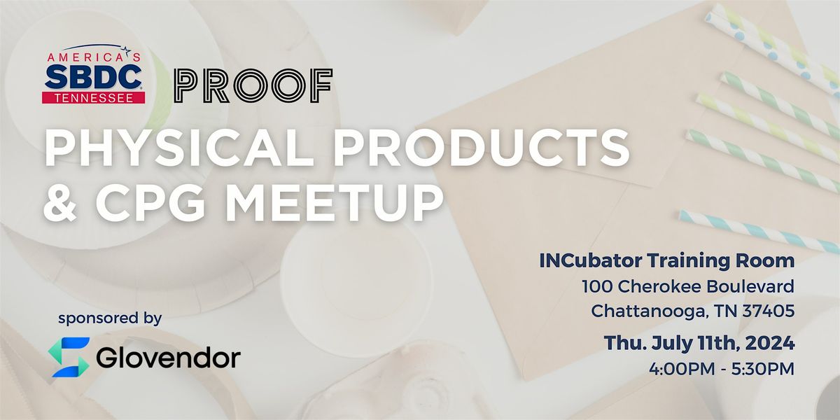 Physical Products & CPG Meet Up