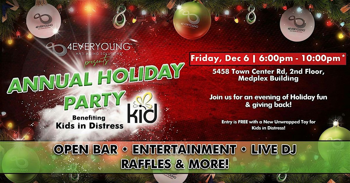 4Ever Young's Annual Holiday Charity Event benefiting Kids in Distress!