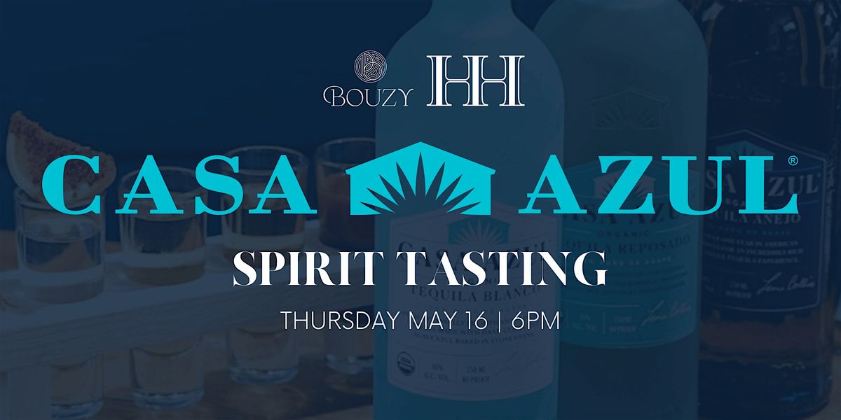 Date Night: Casa Azul Spirit Tasting
