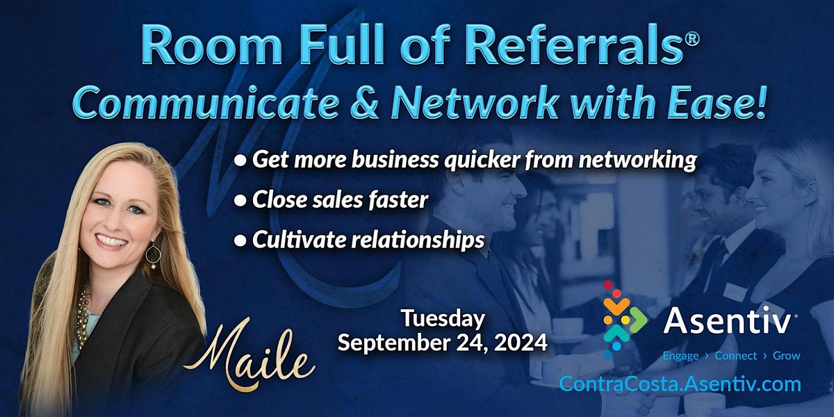 Room Full of Referrals, Communicate & Network with Ease!