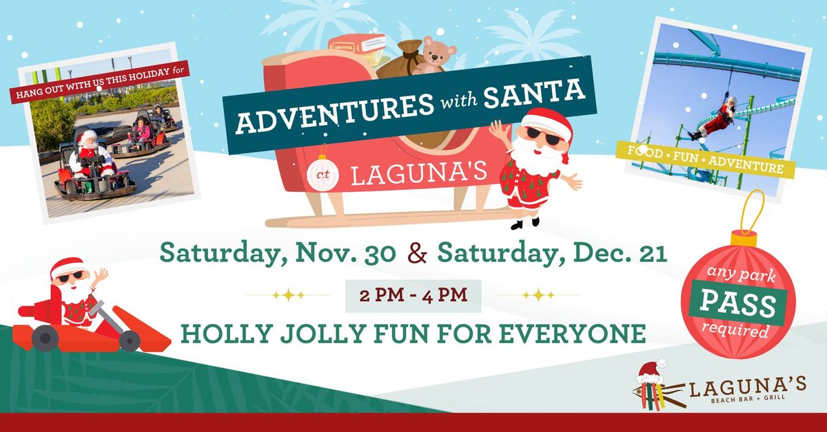 Adventures with Santa at Laguna's