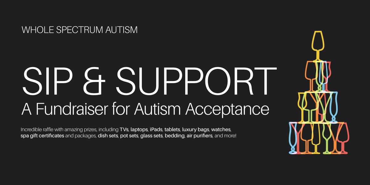 Sip & Support: A Fundraiser for Autism Acceptance