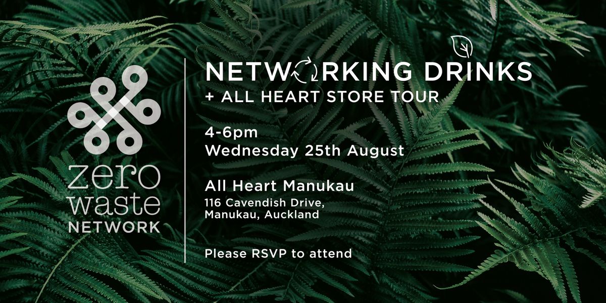 Zero Waste Networking Drinks and All Heart Store Tour *POSTPONED*