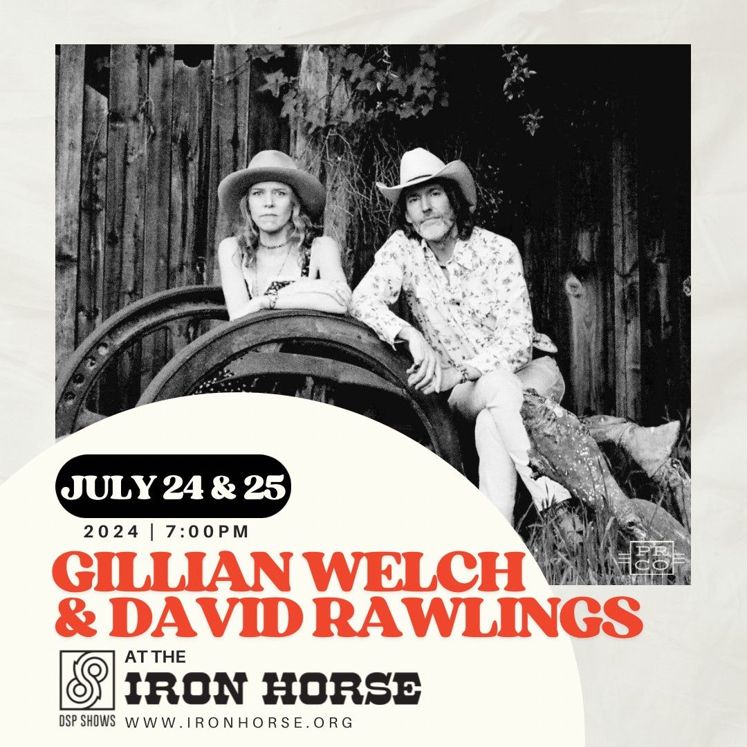 Gillian Welch & David Rawlings at The Iron Horse (Show 2)