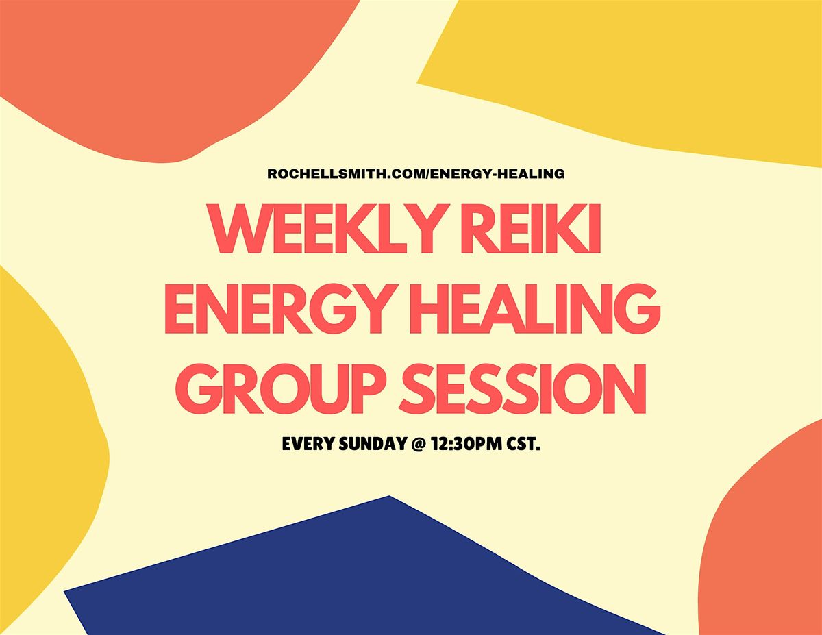 Reiki Energy Healing \u2022 Weekly Group Reiki Session \u2022 Online