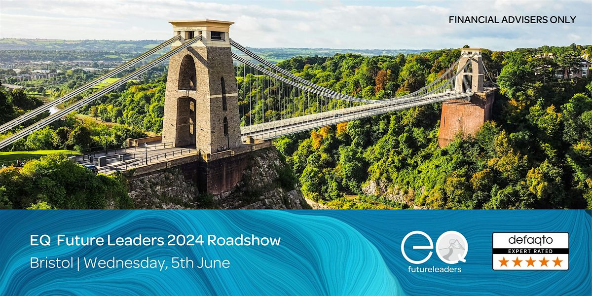 EQ Investors - Future Leaders Roadshow: Bristol