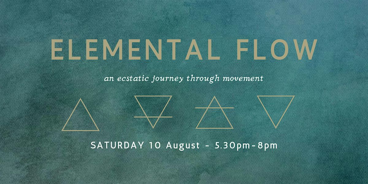 Elemental Flow Ecstatic Dance