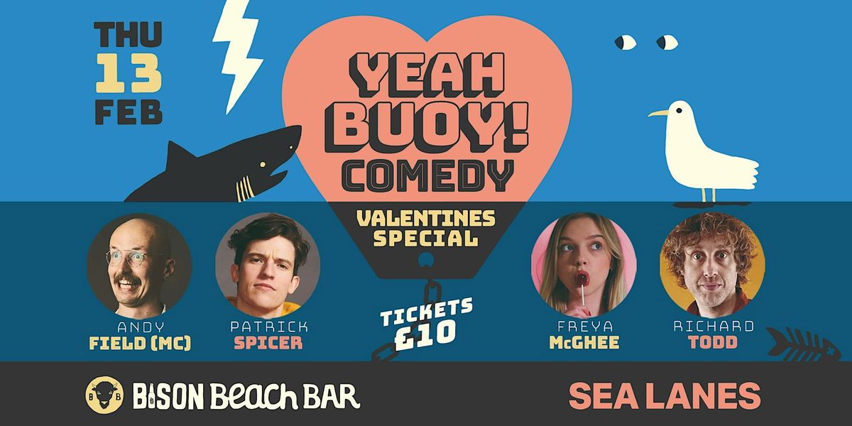 Yeah Buoy Comedy! Val Day Special