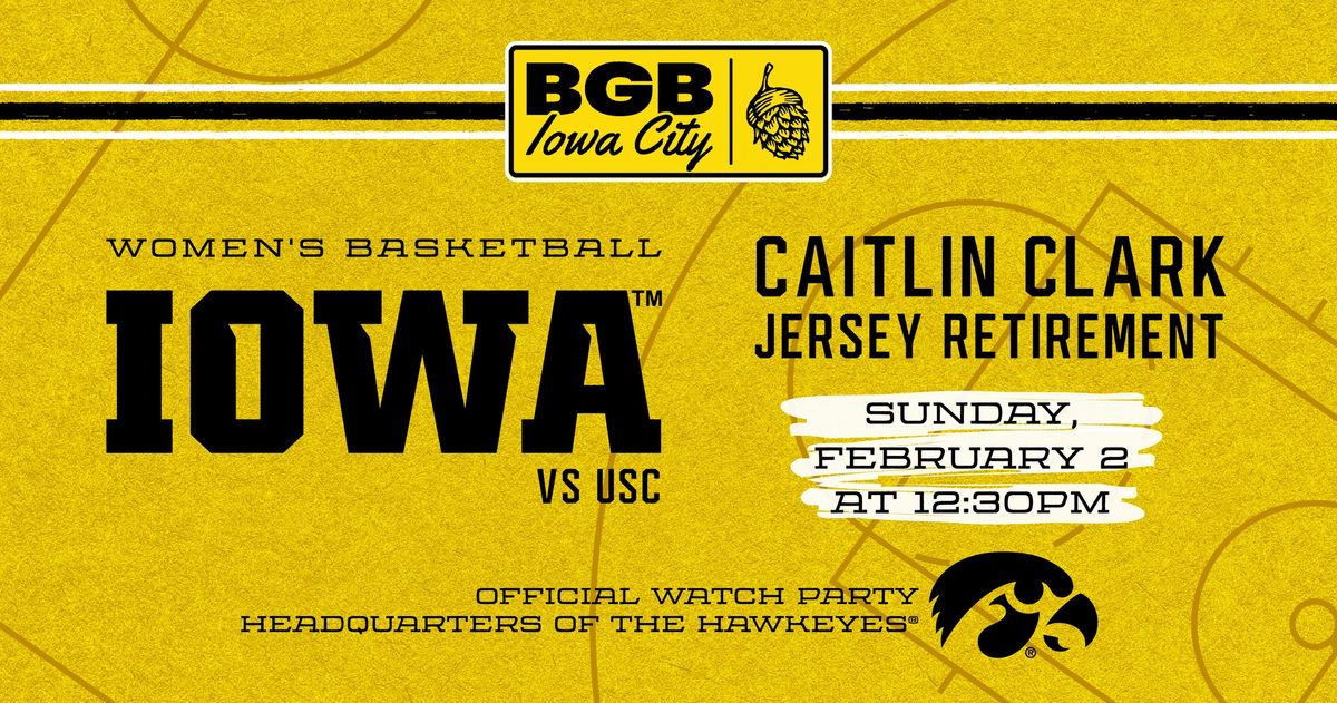 FREE | Iowa WBB vs USC Caitlin Clark Jersey Retirement | Big Grove Brewery \u2022 Iowa City 