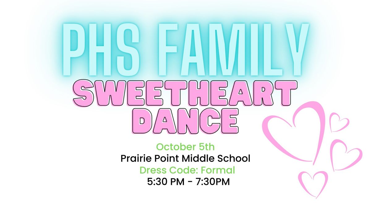 PHS Family Sweetheart Dance