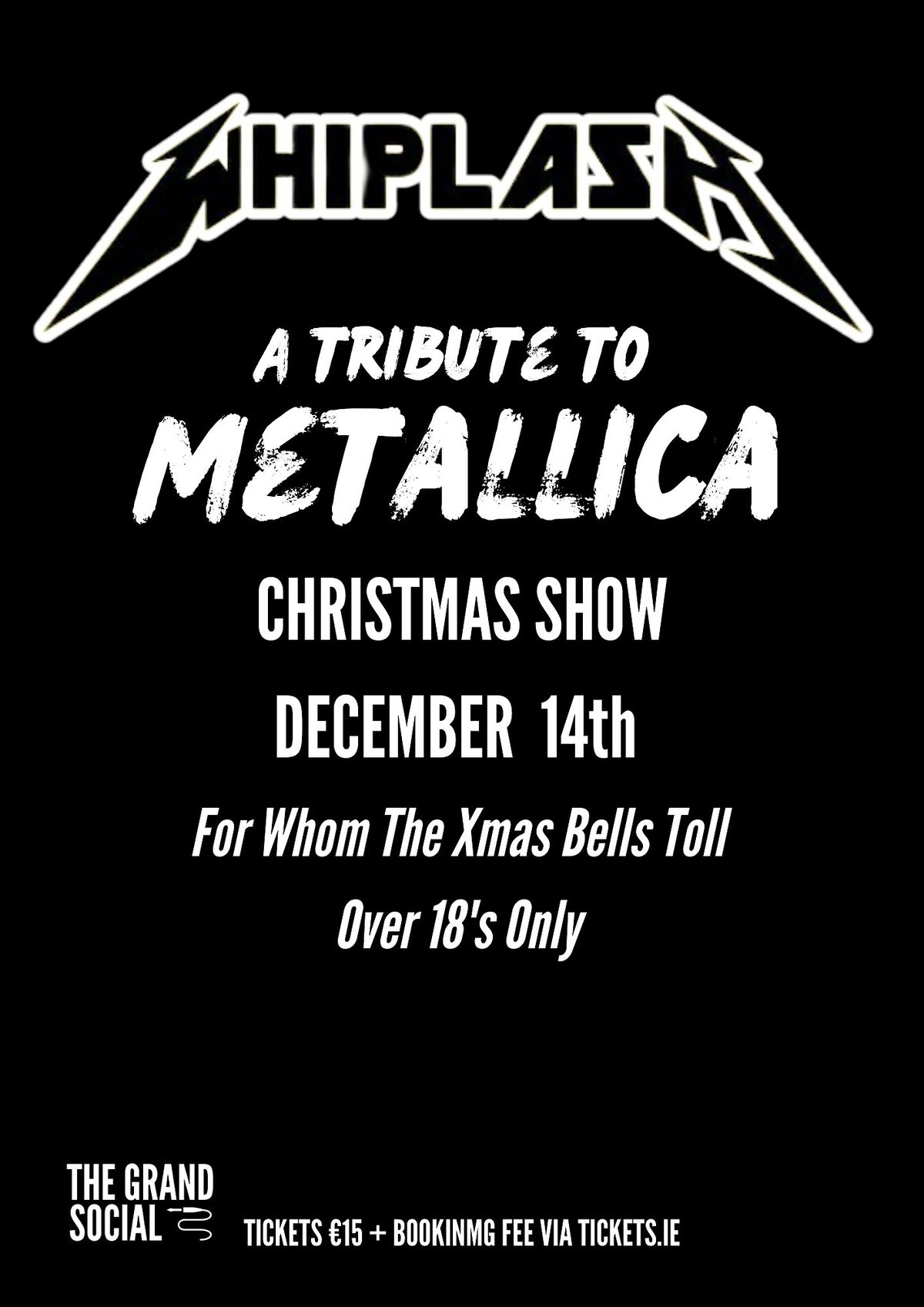 WHIPLASH - A TRIBUTE TO METALLICA - CHRISTMAS SHOW