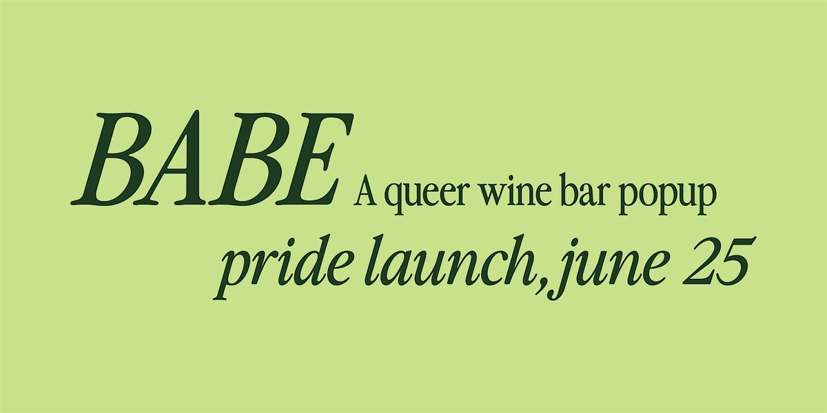 BABE: A Queer Wine Bar Popup