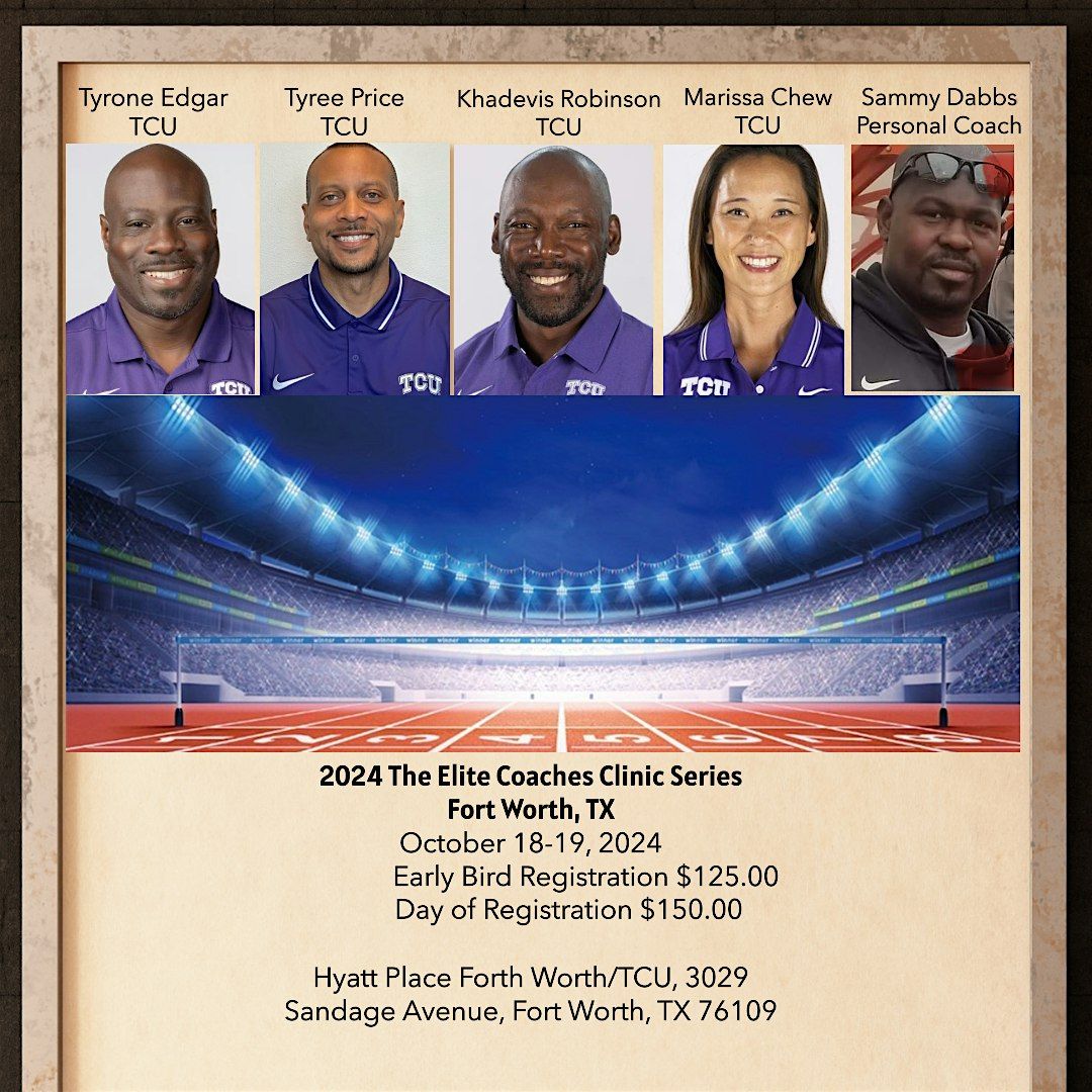 Fall 2024 The Elite Coaches Clinic Series (Fort Worth\/Dallas, TX)