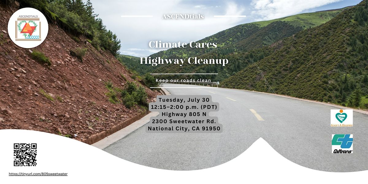 ASCENDtials Climate Cares Highway Cleanup Event at Highway 805N @Sweetwater