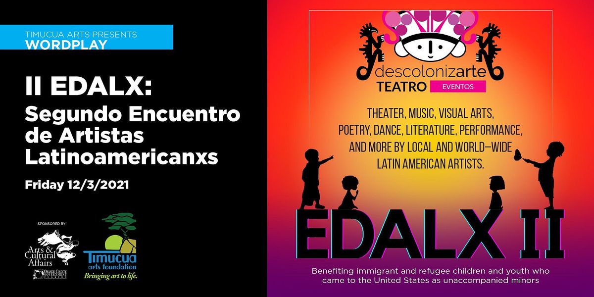 II EDALX: Segundo Encuentro de Artistas Latinoamericanxs (In-Person)