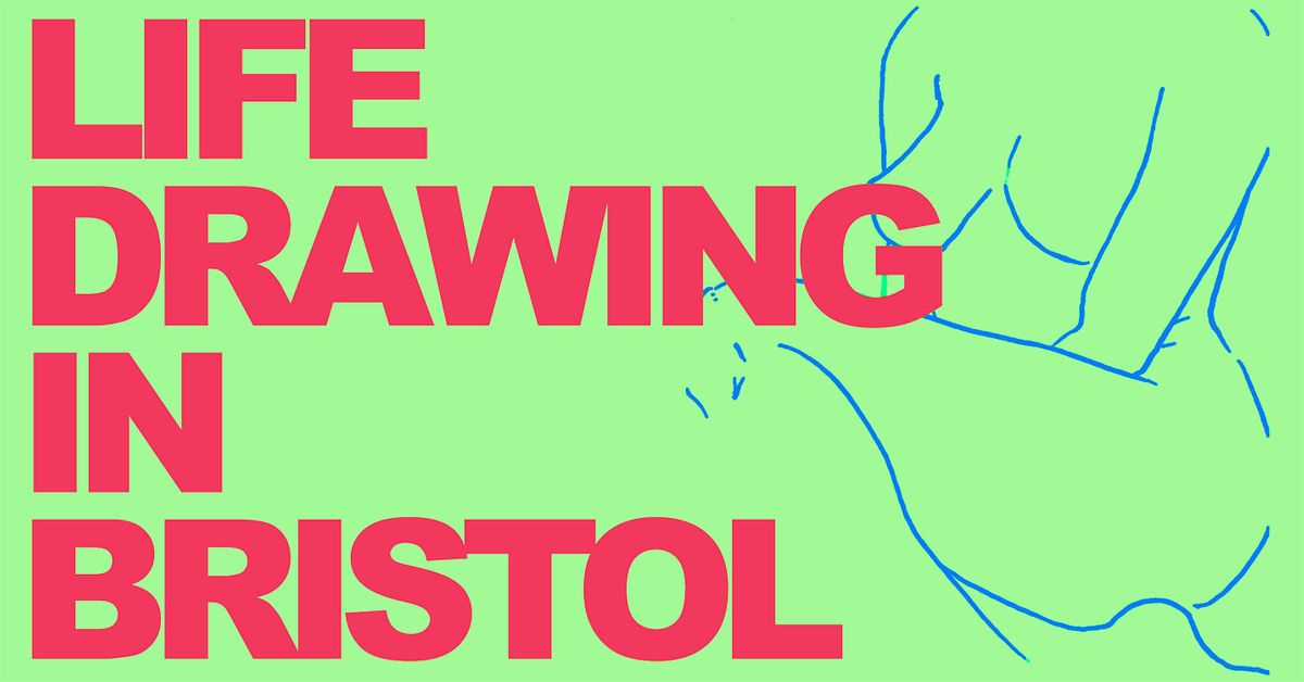 Life Drawing in Bristol - End of Year Special!