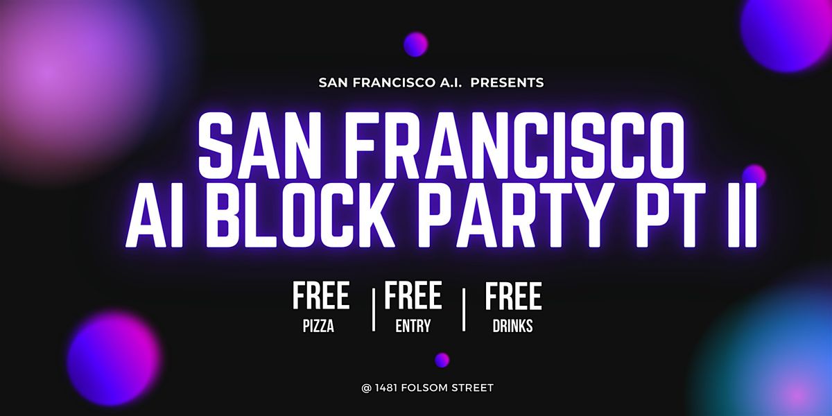 San Francisco Block Party Part ll