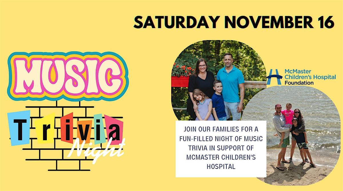 2nd Annual Music Trivia Night- In support of McMaster Children's Hospital