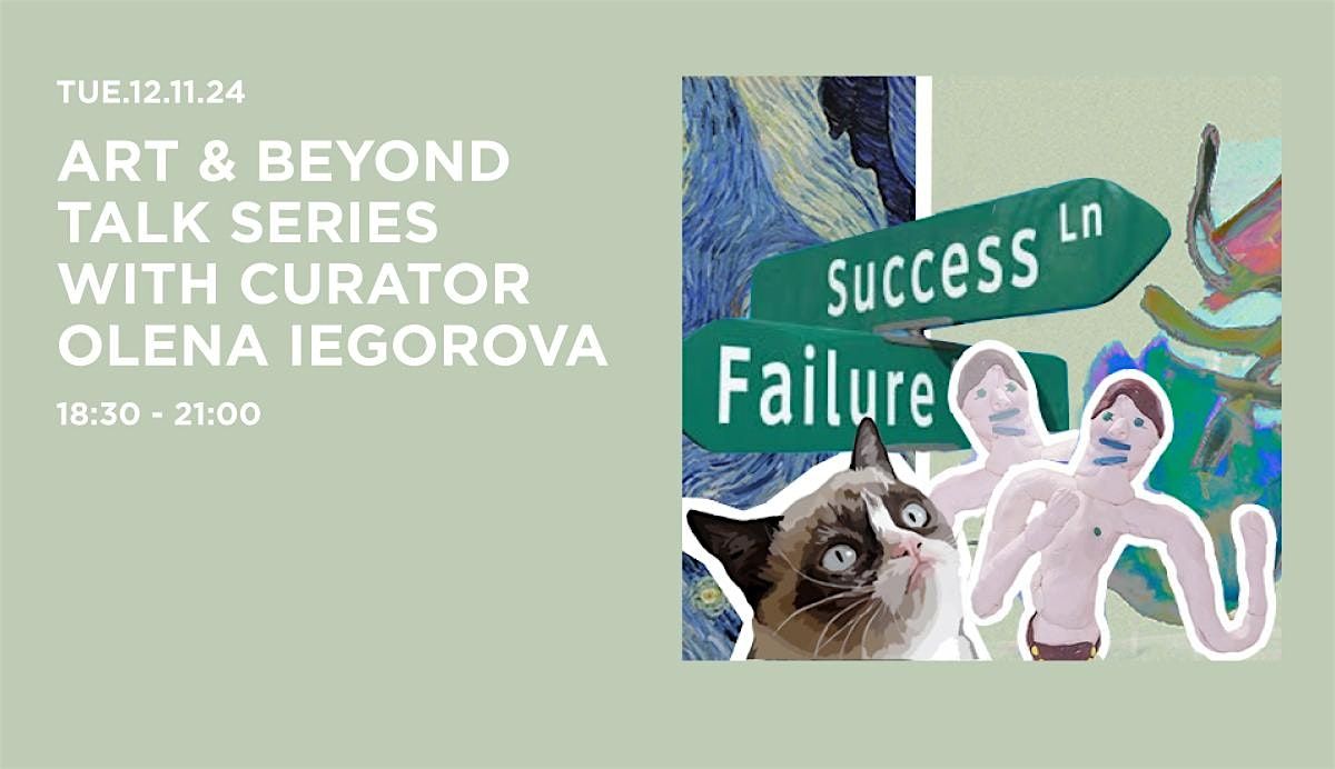 Art & Beyond: Talk Series with Curator Olena Iegorova