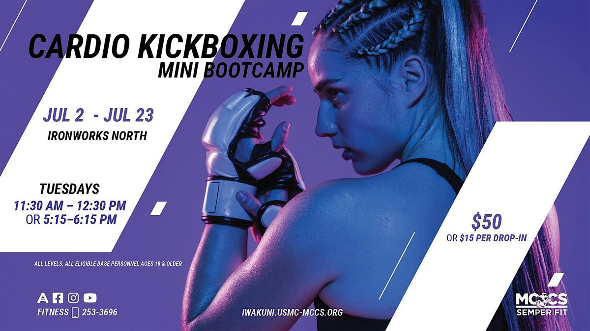 Cardio Kickboxing Mini Bootcamp - July