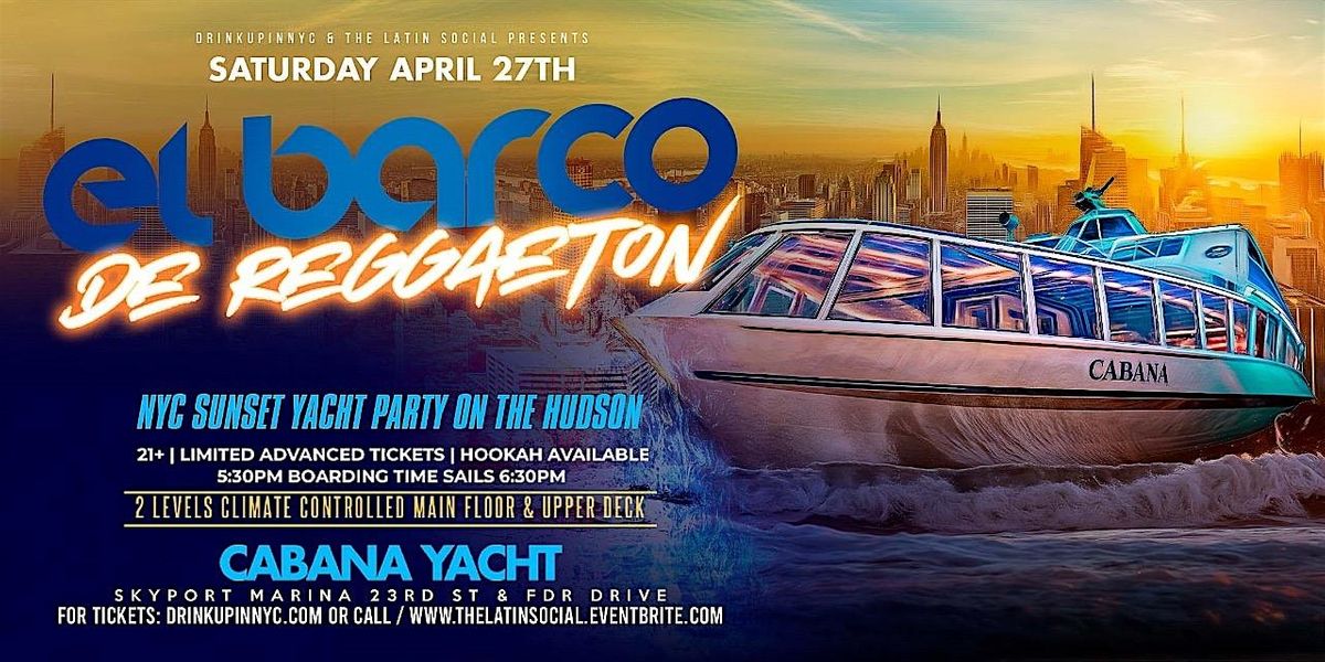 Sat, 4\/27 - Reggaeton Sunset Yacht Party | El Barco de Reggaeton