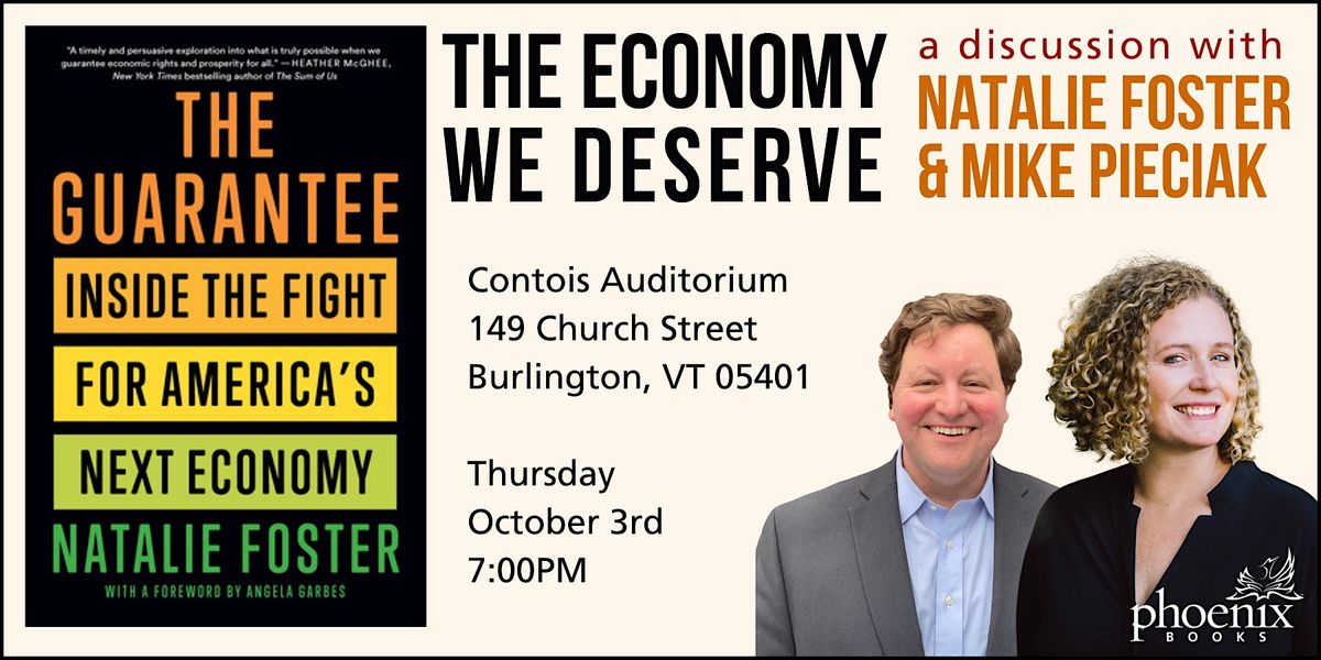 The Economy We Deserve:  A discussion with Natalie Foster & Mike Pieciak