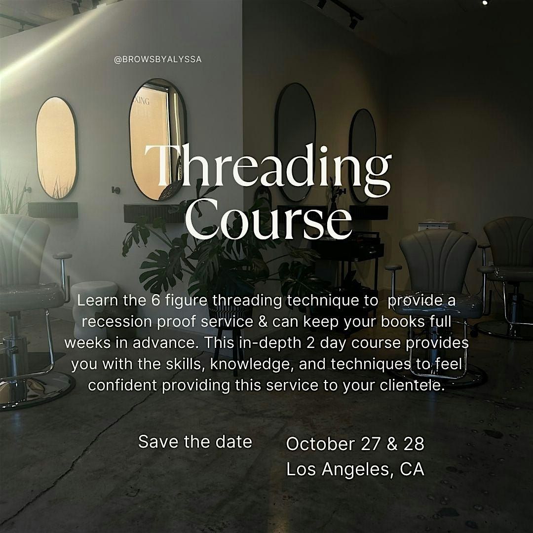 Brow Masters 2 Day Threading Course @ First Class Esthetics Lounge