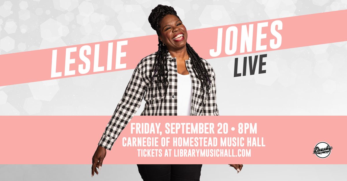 Leslie Jones at Carnegie of Homestead Music Hall