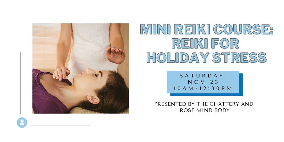 Reiki for Holiday Stress Relief -  IN-PERSON CLASS