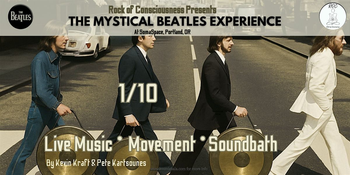 The Beatles Mystical Experience - Live Beatles Music - Movement - Soundbath