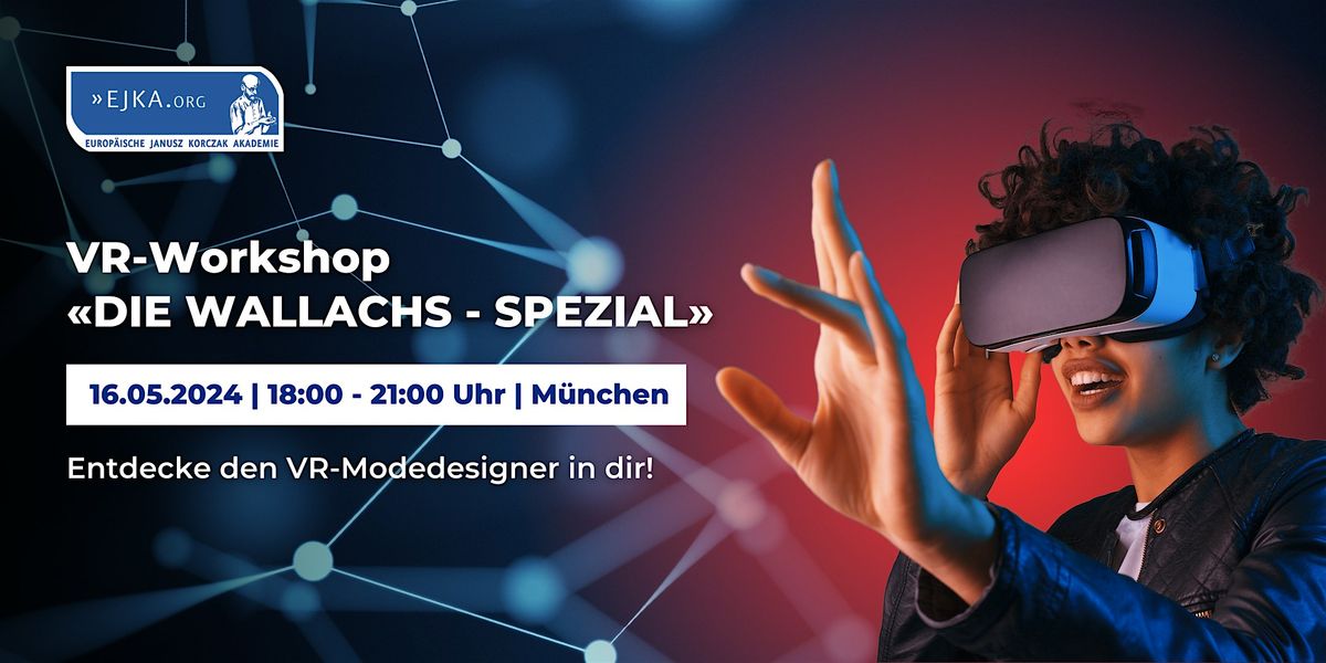 Interaktiver VR-Workshop "Die Wallachs - Spezial"