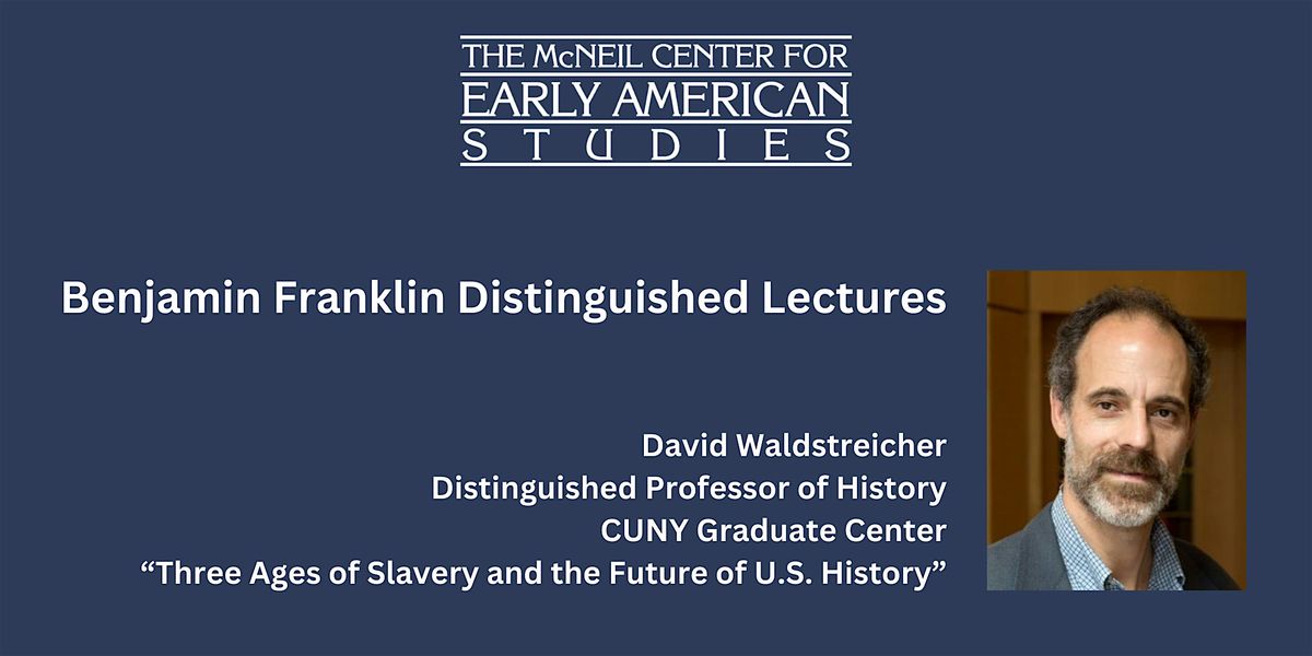 Benjamin Franklin Distinguished Lectures