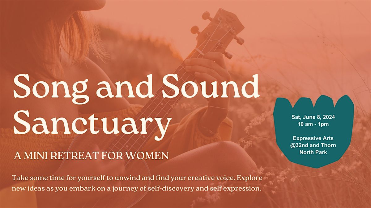 Sound and Song Sancturary - Mini Retreat for Women