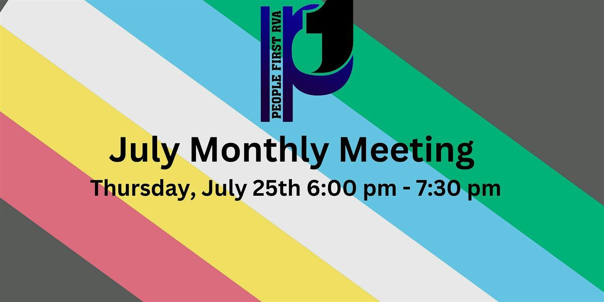 People 1st RVA - July Meeting