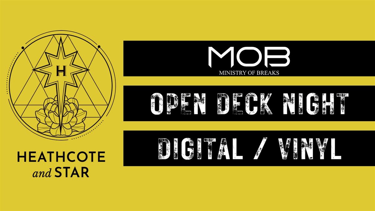 Open deck Night, Heathcote & Star, London, 19 September to 19 December